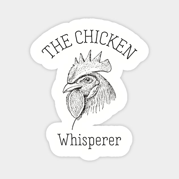 the chicken whisperer Magnet by yassinebd