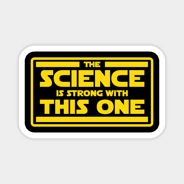 The Science is Strong Magnet by BignellArt