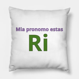 Mia Pronomo Estas Ri Pillow