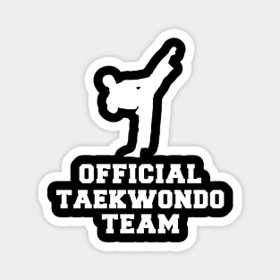 Kick & Chuckle - Official Taekwondo Team Tee: Mastering Moves with Humor! Magnet