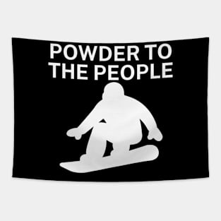 Powder to the people Tapestry