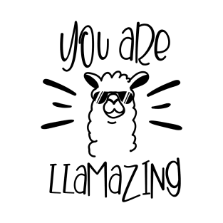 You Are Llamazing T-Shirt