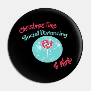 Christmas Time Social Distancing and Wine Pin