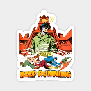 Keep Running Midnight Comic Style vs Bullets Balow Retro Vintage Comic Magnet