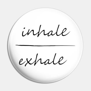 Inhale Exhale Pin