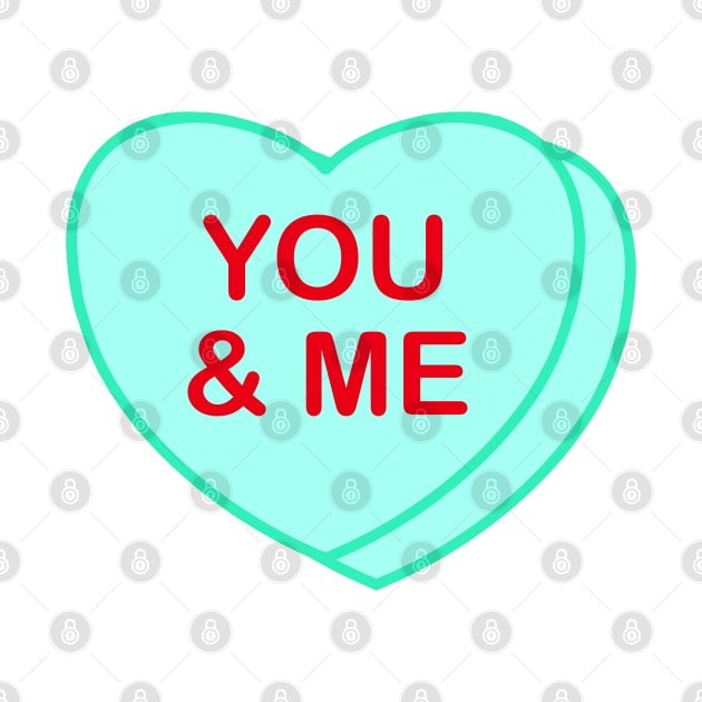 Conversation Heart: You & Me by LetsOverThinkIt