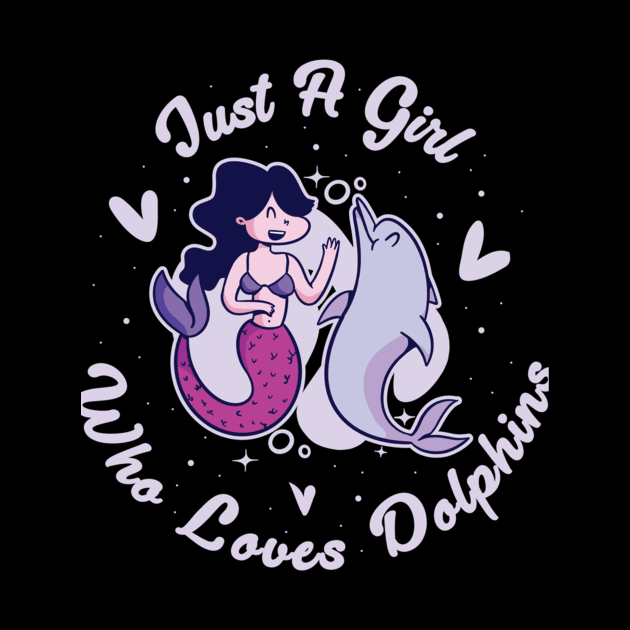 Just A Girl Who Loves Dolphins Funny Dolphin Gift classique by Jennifer Wirth