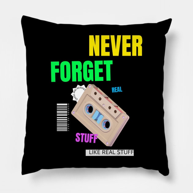 Never Forget Cassette Retro Vintage 60s 70s 80s 90s Pillow by TV Dinners