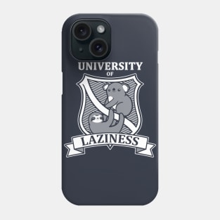 University of laziness Phone Case