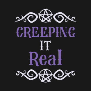 Creeping it Real | Halloween 2023 T-Shirt