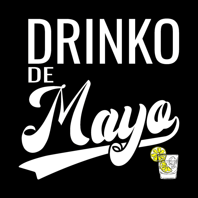 Drinko De Mayo by Do'vans