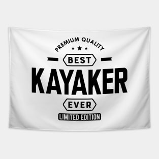 Kayaker - Best Kayaker Ever Tapestry