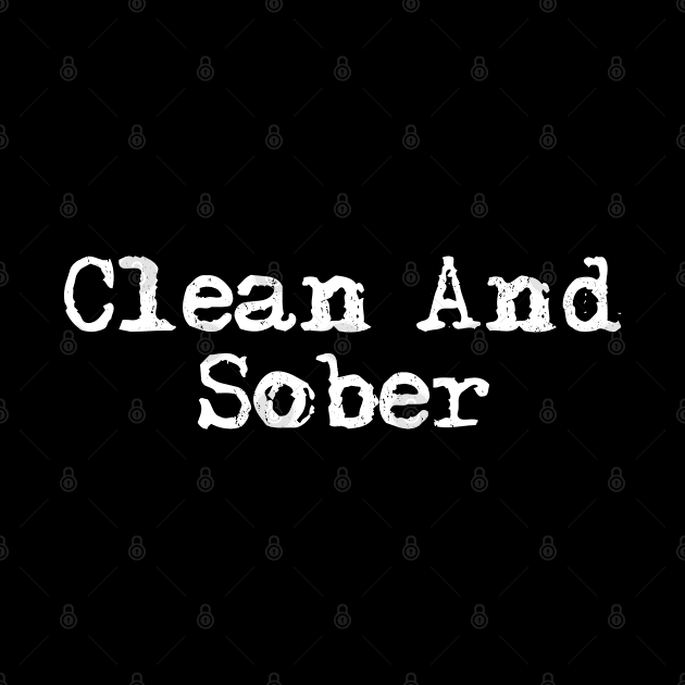 Clean And Sober Addiction Recovery Support by TeeTeeUp