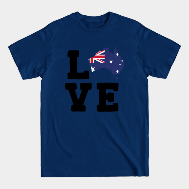 Discover Love Australia Aussie Flag, Australia Map, Australia Day - Love Australia - T-Shirt