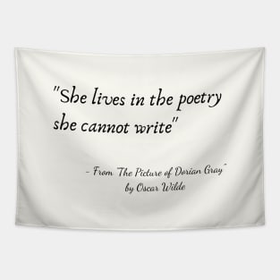 A Quote about Poetry from "The Picture of Dorian Gray" by Oscar Wilde Tapestry