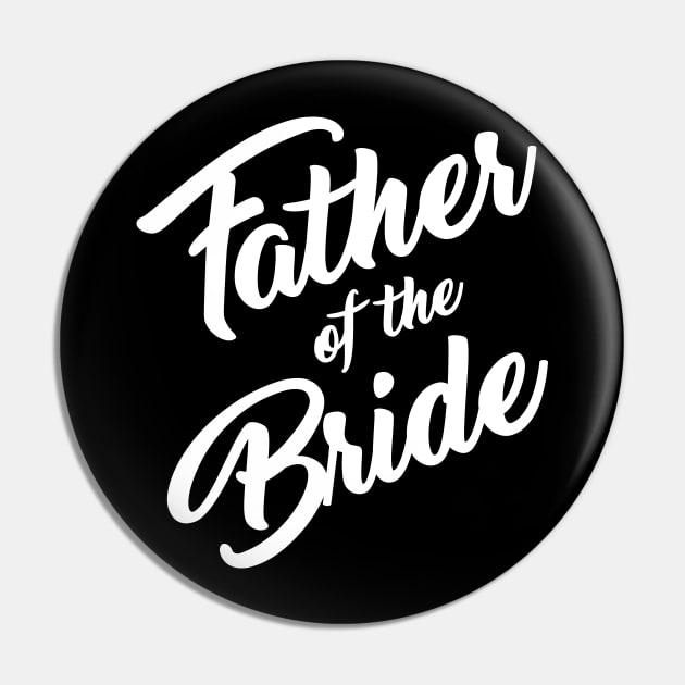 Father of the Bride Pin by One30Creative