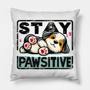 Stay Pawsitive Pillow