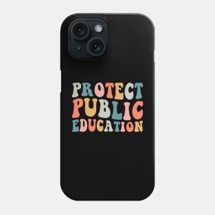 Protect Public Education Phone Case