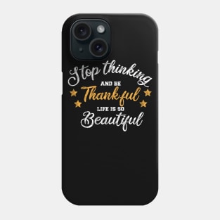 thanksgiving thankful gift Phone Case