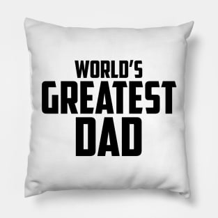 World's Greatest Dad Bold Black Pillow