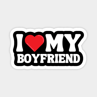 I Love My Boyfriend Magnet