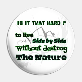 Protect the Nature Pin