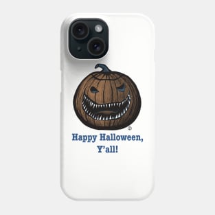 Happy Halloween Y’all Scary Pumpkin Phone Case