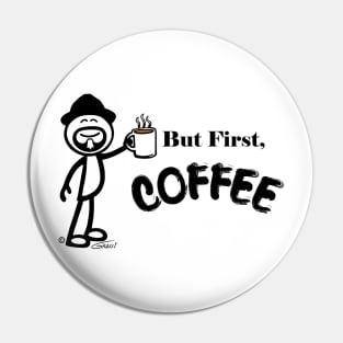 But First, Coffee Pin