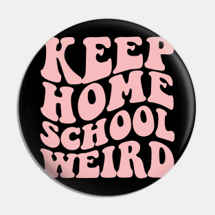 Keep Homeschool Weird Pin