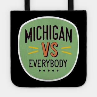 Michigan Vs Everybody Tote