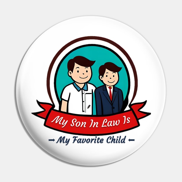My son-in-law is my favorite child for father in law Pin by iCutTee