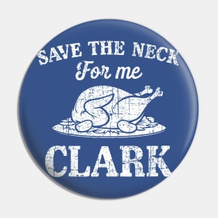 Vintage Save The Neck For Me Clark Pin