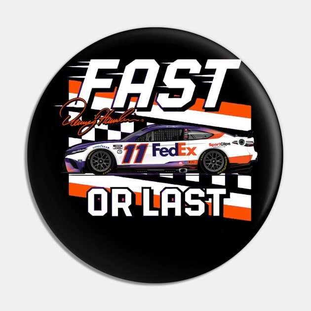 Denny Hamlin Fast Or Last Pin by art.Hamdan