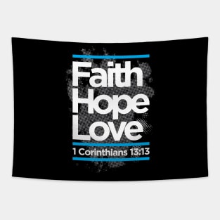 faith hope love 1 corinthians 13:13 Tapestry