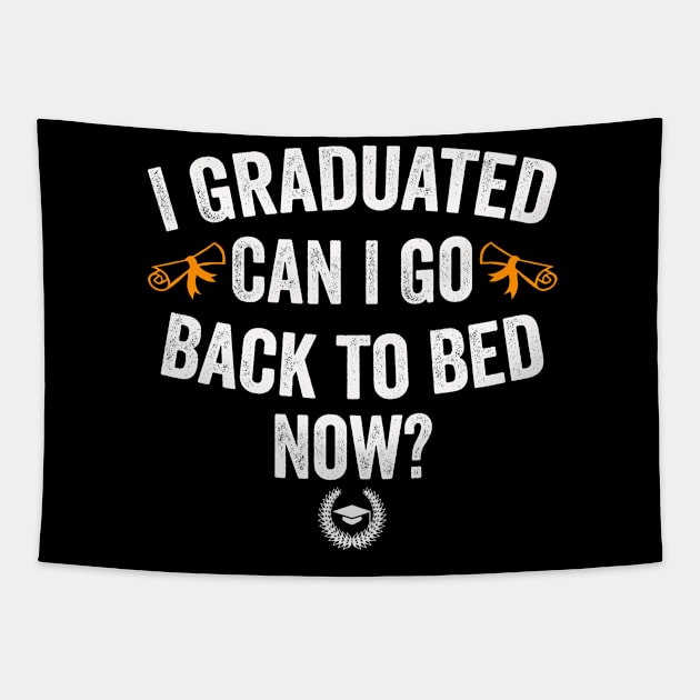 I Graduated Can I Go Back To Bed Now class of 2024 graduation Tapestry by AngelGurro