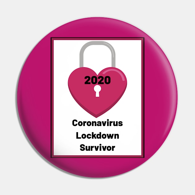 Coronavirus lockdown survivor 2020 - Pink Pin by Blue Butterfly Designs 