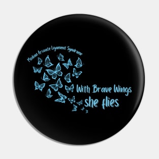 With Brave Wings, She Flies (MALS) Pin