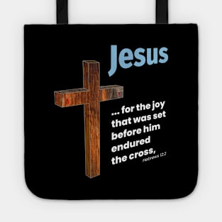 Jesus - For the joy died on the cross for us. Tote