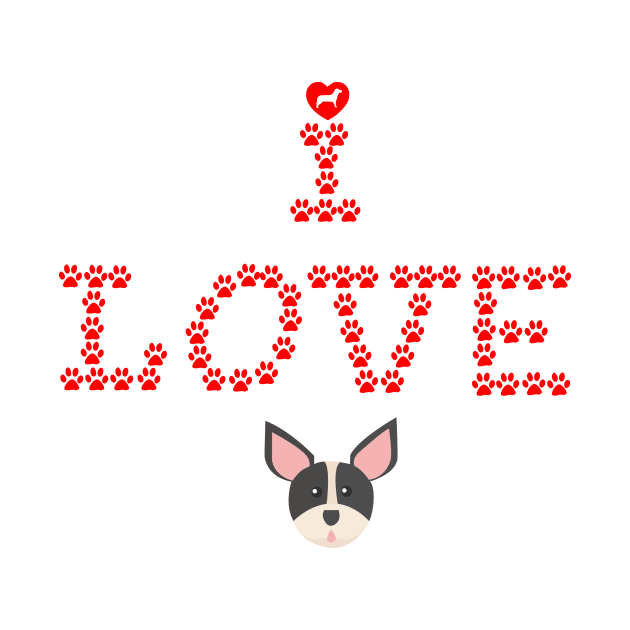 i love dog by Pet & Nature Lovers