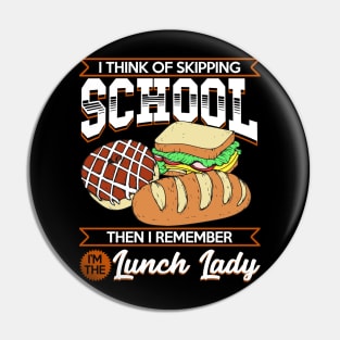 Im The Lunch Lady Pin