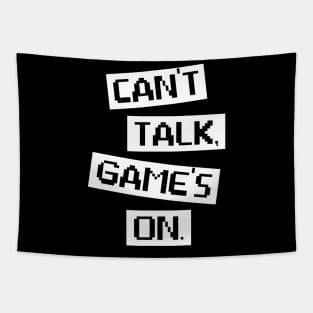 Funny Gaming Video Gamer Lover Gift Tee Can't Talk Game's On Tapestry