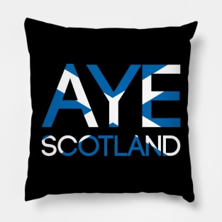 AYE SCOTLAND, Pro Scottish Independence Saltire Flag Text Slogan Pillow