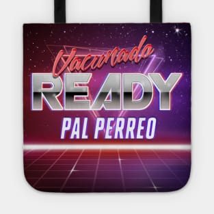 vacunado y ready pal perreo let's party people Tote