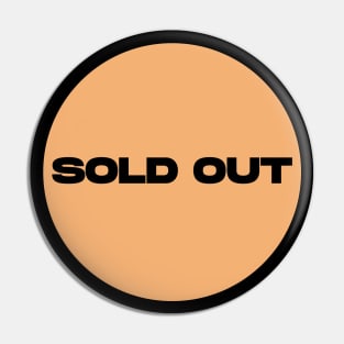 Sold Out Circle (Yellow) Pin