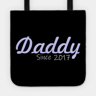 Daddy since 2017 gift Tote