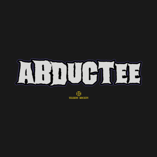 ABDUCTEE T-Shirt