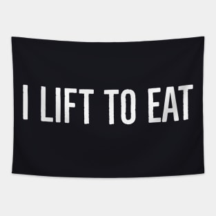 I Lift To Eat Tapestry