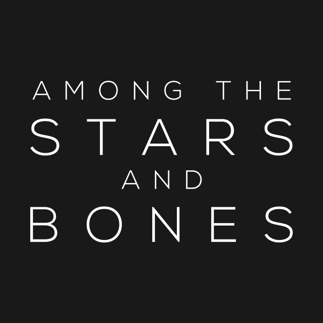 Among the Stars and Bones Title - White by amongstarsbones