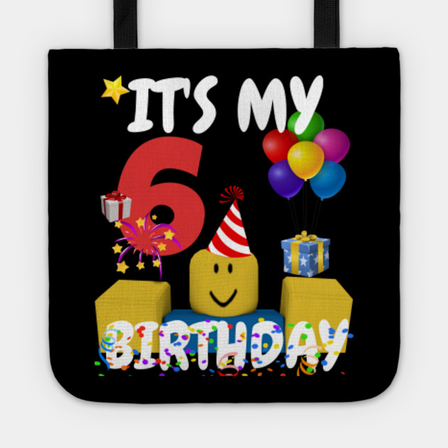 Roblox Noob Birthday Boy It S My 6th Birthday Fun 6 Years Old Gift Roblox Tote Teepublic - make a noob happy roblox