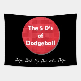 5 D's of Dodgeball Tapestry